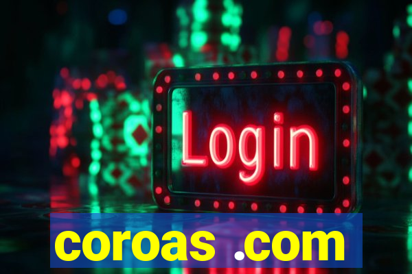 coroas .com